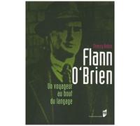 Flann O'brien - Un Voyageur Au Bout Du Langage