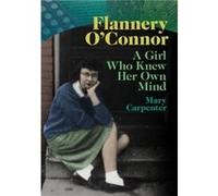 Flannery OConnor by Mary Carpenter Mary Carpenter (Auteur)