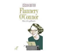 Flannery o'connor - Cécilia Dutter - Cerf - relié - Essai
