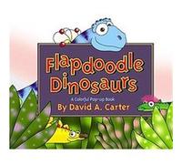 Flapdoodle Dinosaurs, Pop Up David A. Carter (Auteur)
