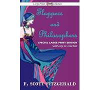 Flappers And Philosophers (Large Print Edition)