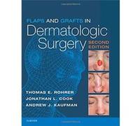 Flaps And Grafts In Dermatologic Surger Dr Thomas E Rohrer, Cook M D , Kaufman Jonathan L , Andrew (Auteur)