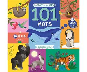 Flaps et sons - 101 mots - animaux - Lucy Barnard - 1 2 3 Soleil - cartonné - Album jeunesse
