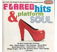Flared Hits & Platform Soul - W/trammps,Melba Moore,Sister Sledge..