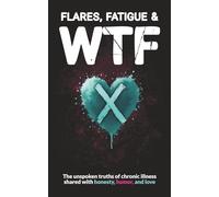 Flares, Fatigue & WTF