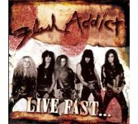 Flash Addict - Live Fast ... Die Pretty