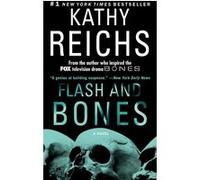 Flash and bones Kathy Reichs (Auteur)