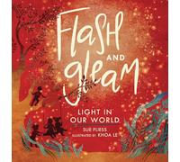Flash and Gleam: Light in Our World