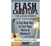 Flash Card Flips For Guitar Chords - Level: Intermediate: Test Your Memory Of Advancing Guitar Chords