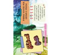Flash card gentili: parole gentili per grandi e piccini