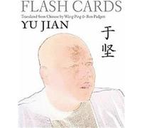 Flash Cards, Chinese Writing Today Yu Jian (Auteur)