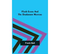 Flash Evans And The Darkroom Mystery