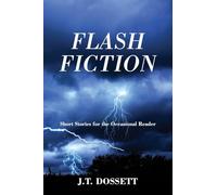 Flash Fiction: Short Stories for the Occasional Reader