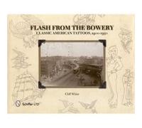 Flash from the Bowery by Cliff White Cliff White, (Auteur)