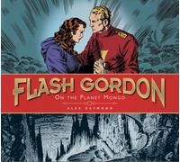 Flash Gordon: On the Planet Mongo: Sundays 1934-37