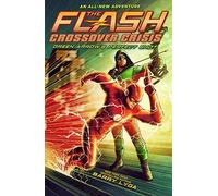 Flash: Green Arrow's Perfect Shot (Crossover Crisis #1)