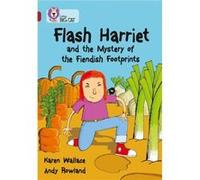 Flash Harriet and the Mystery of the Fiendish Footprints by Karen Wallace Paperback Book Collins Big Cat (Auteur)