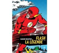 FLASH LA LEGENDE - Tome 1 Carmine Infantino (Illustration), John Broome (Auteur)