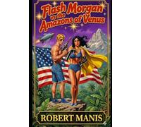 Flash Morgan Vs. The Amazons of Venus
