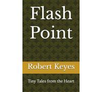 Flash Point: Tiny Tales from the Heart