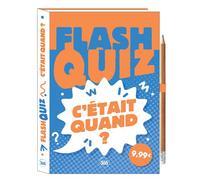 Flash quiz - C'était quand ? - Bernard Montelh - Editions 365 - broché - Livre-jeu