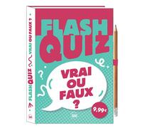 Flash quiz - Vrai ou faux ? - Collectif - Editions 365 - broché - Livre-jeu