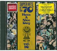 Flash – Super Hits Of The '70s: Have a Nice Day, Vol. 16 – Rhino