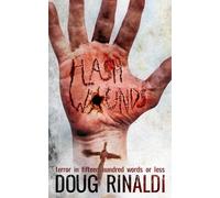 Flash Wounds: Terror in Fifteen Hundred Words or Less