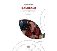 Flashback. Il cinema americano come riflesso politico-culturale degli anni Ottanta