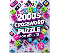 Flashback to the 2000s: A Crossword Puzzle Time Capsule: Relive Y2K Pop Culture, Music, Movies & Trends with Every Puzzle