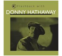 Flashback With Donny Hathaway