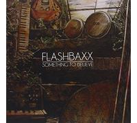 Flashbaxx - Something to Believe [Import]