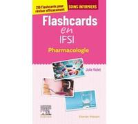 Flashcards en IFSI. Pharmacologie Julie Violet (Auteur)