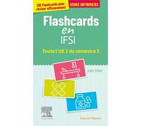 Flashcards IFSI. Toute l'UE 2 du semestre 3 Entrainement intensif - Julie Violet - Elsevier Masson - broché - Scolaire / Universitaire