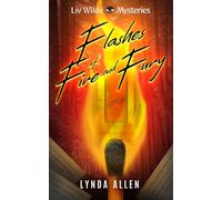 Flashes of Fire and Fury