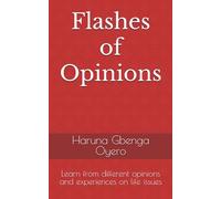 Flashes of Opinions: Learn from different opinions and experiences on life issues