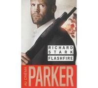 Flashfire Richard Stark (Auteur), Marie-Caroline Aubert (Traduction)