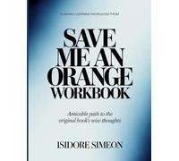 Flashing Learning Knowledge From Save me an Orange: Amicable path to the original book's wise thoughts