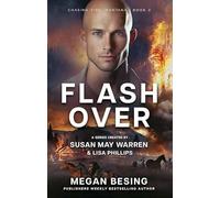 Flashover: Chasing Fire: Montana