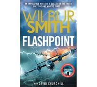 Flashpoint The brand-new WWII thriller for 2026 from the master of adventure - Wilbur Smith - Zaffre - ebook (ePub) - Livre
