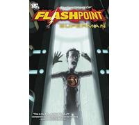 Flashpoint: The World of Flashpoint Featuring Superman