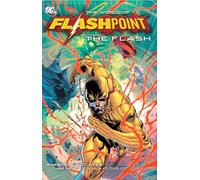 Flashpoint: The World of Flashpoint Featuring The Flash