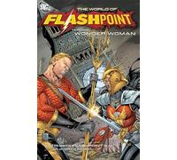 Flashpoint: The World of Flashpoint Featuring Wonder Woman