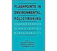 Flashpoints In Environmental Policymaking