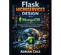 Flask microservices design with MongoDB: Practical Architecture and Data Modeling Under Modern Python Microservices