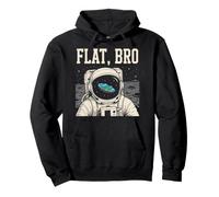 Flat Bro Astronaute Humour Flat Earth Science Space Universe Sweat à Capuche
