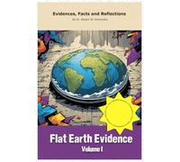 Flat Earth Evidence Volume I: Funny gift - book with empty lined pages | Part of Collection named "The Ultimate Collection of Impossible Truths" | 6" ... x 22.86 cm), 200 pages, Perfect gag gift