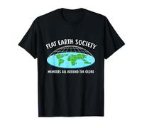 Flat Earth Society All Members Globe Shirt Cadeau Amusant T-Shirt