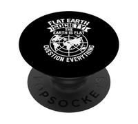 Flat Earth Society Earth is Flat remet Tout en Question PopSockets PopGrip Adhésif