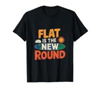 Flat Earth Society Flat Earther - Flat is The New Round T-Shirt Graphique avec Valeur, Homme, Noir, M
